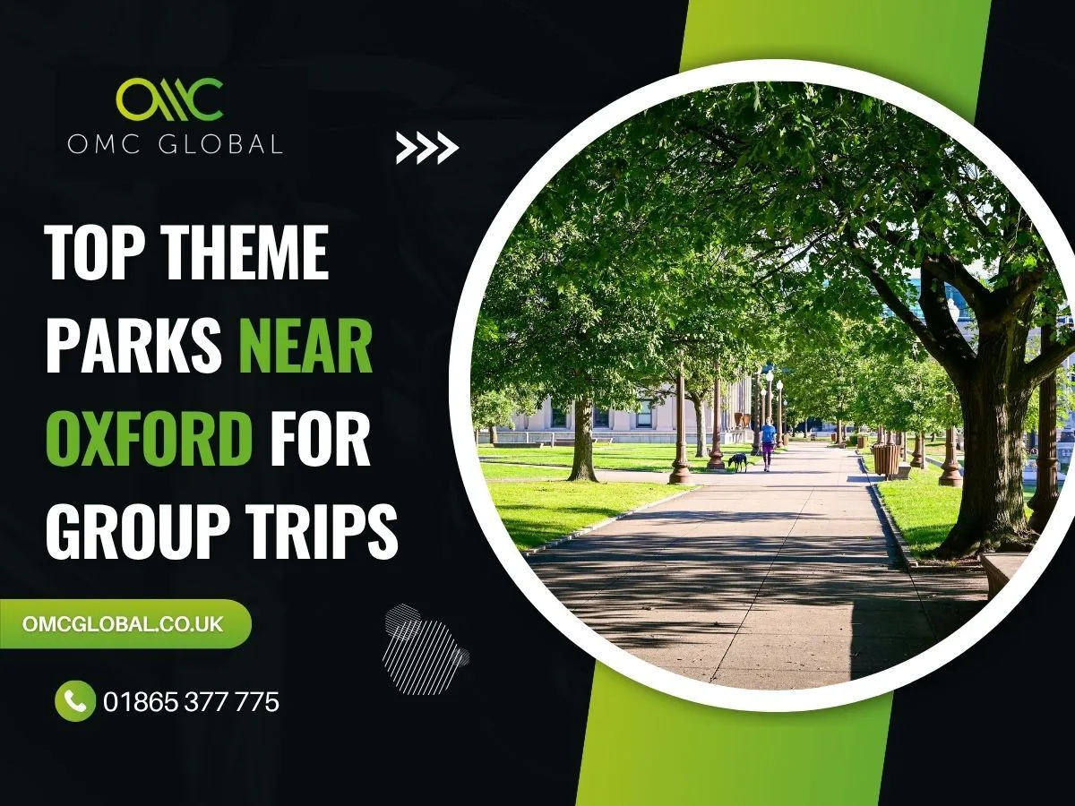 Top Theme Parks Near Oxford for Group Trips
