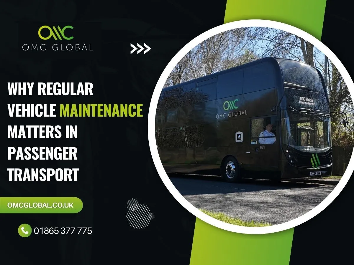 Why Regular Vehicle Maintenance Matters in Passenger Transport